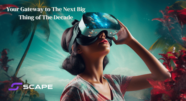 5th Scape Crosses $100K As Investors Rush to the Future of VR and AR - Can it Explode?