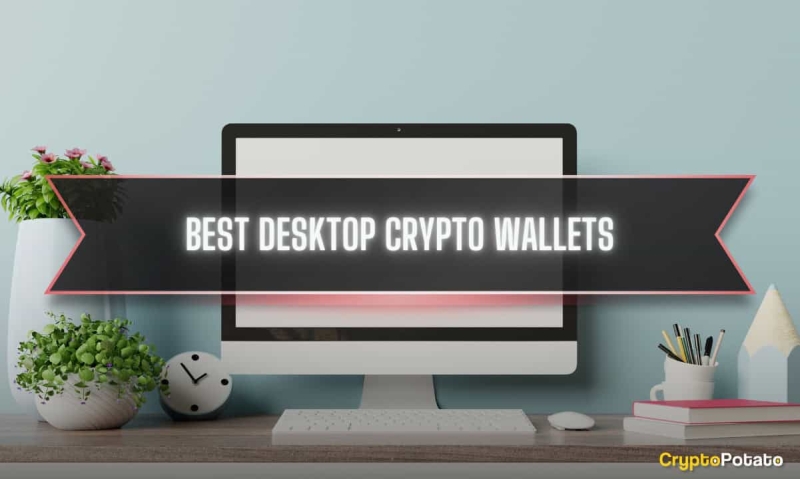 Best Desktop Crypto Wallets in 2024: Top 11 Picks